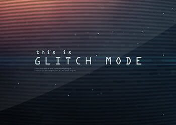 Glitch Mode – Text Sequence and Logo Intro